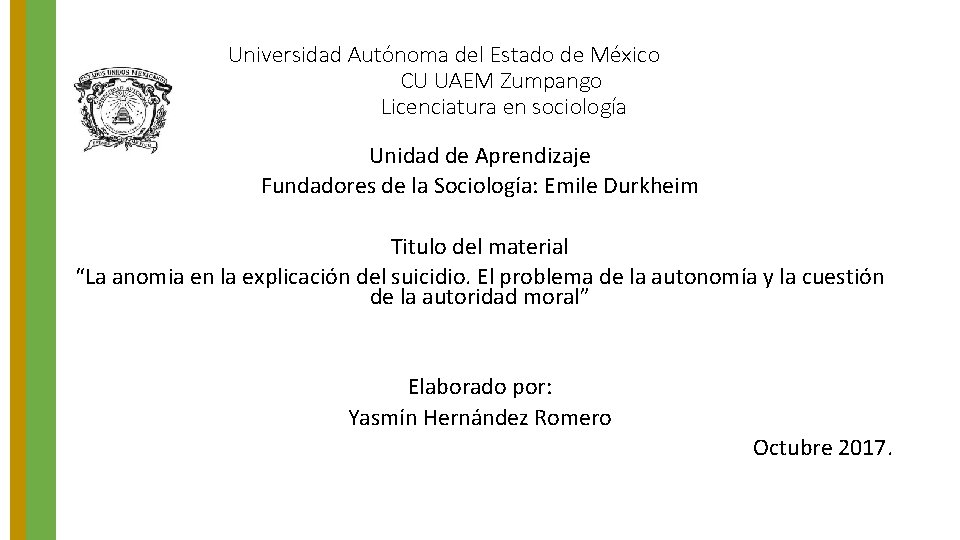 Universidad Autónoma del Estado de México CU UAEM Zumpango Licenciatura en sociología Unidad de