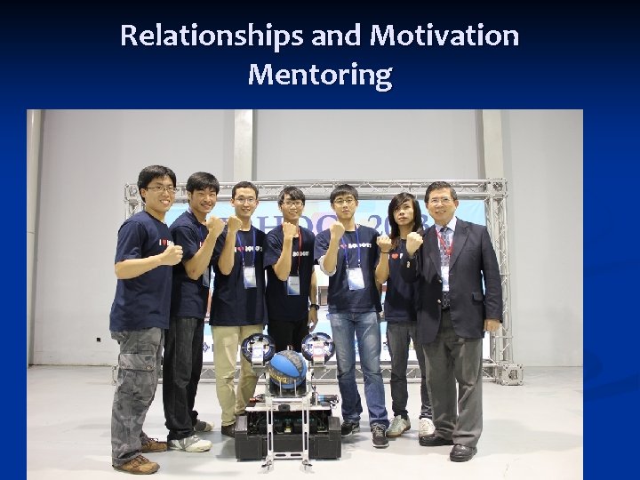 Relationships and Motivation Mentoring Relationships and Motivation Mentoring