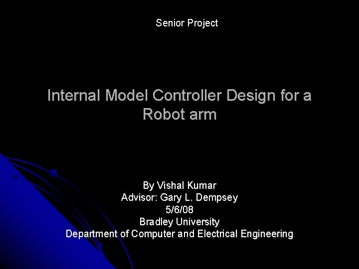 Senior Project Internal Model Controller Design for a