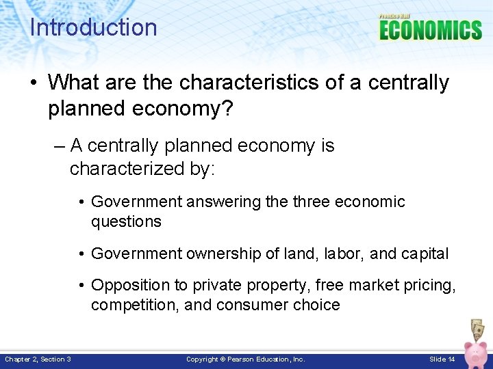 Introduction • What are the characteristics of a centrally planned economy? – A centrally