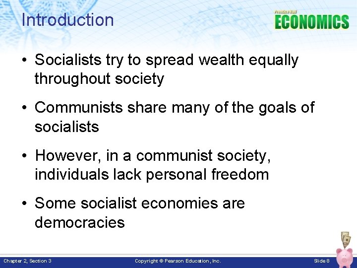 Introduction • Socialists try to spread wealth equally throughout society • Communists share many