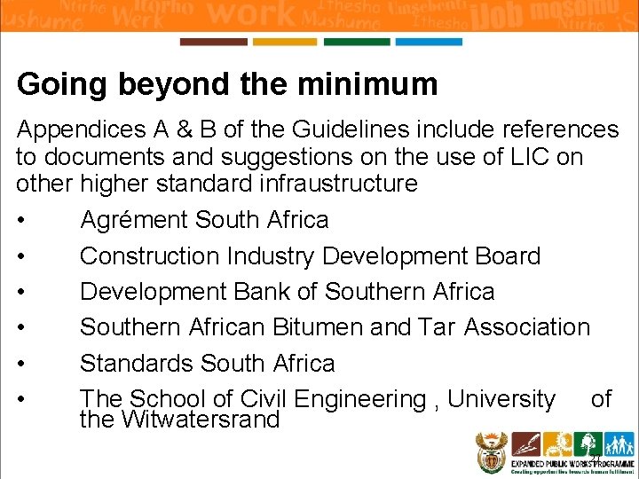 Going beyond the minimum Appendices A & B of the Guidelines include references to Going beyond the minimum Appendices A & B of the Guidelines include references to