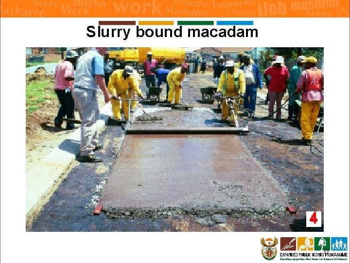 Slurry bound macadam 37 Slurry bound macadam 37