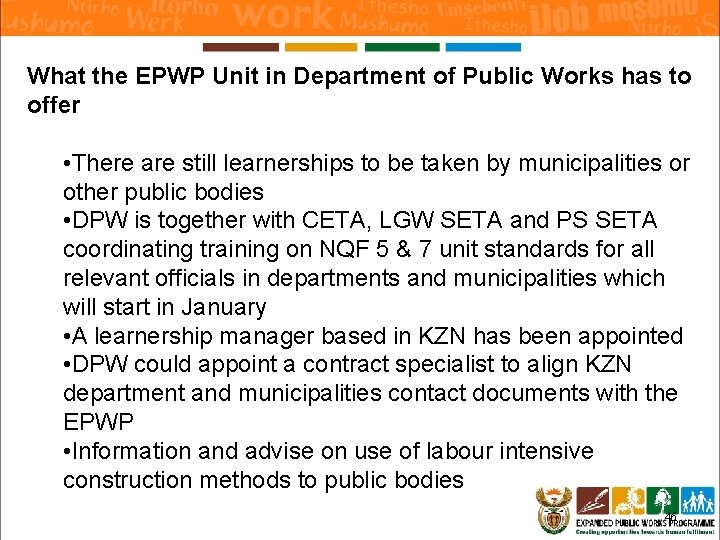 What the EPWP Unit in Department of Public Works has to offer • There What the EPWP Unit in Department of Public Works has to offer • There