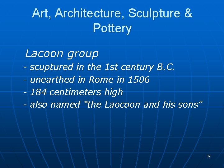 Art, Architecture, Sculpture & Pottery Lacoon group - scuptured in the 1 st century
