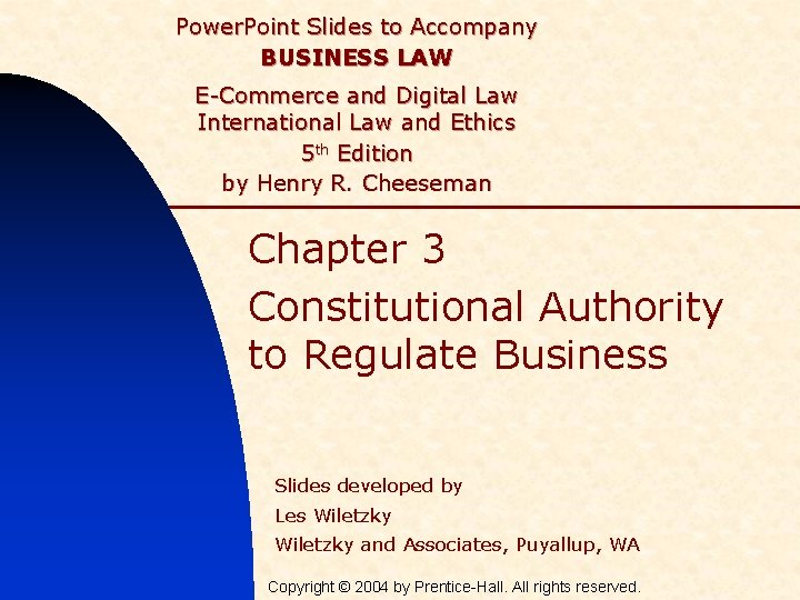 Power. Point Slides to Accompany BUSINESS LAW E-Commerce and Digital Law International Law and