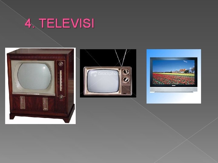 4. TELEVISI 