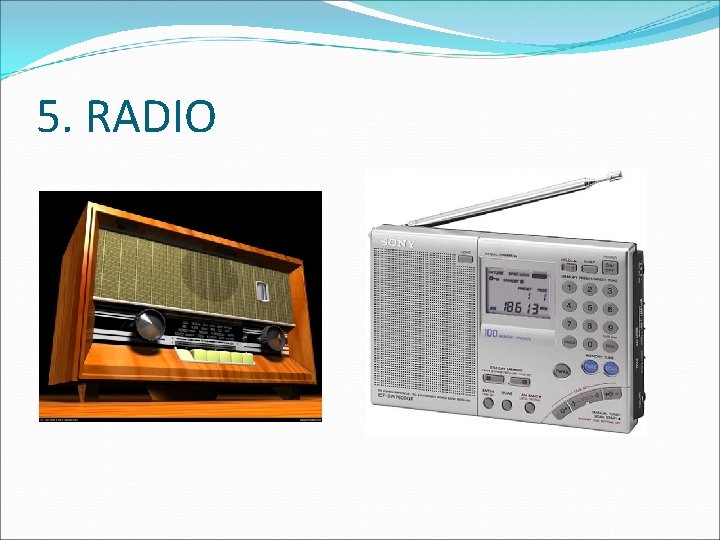 5. RADIO 