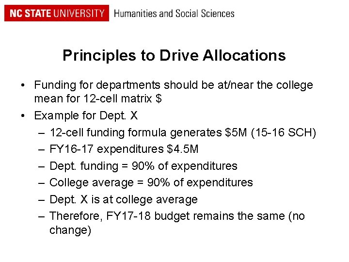 Principles to Drive Allocations • Funding for departments should be at/near the college mean