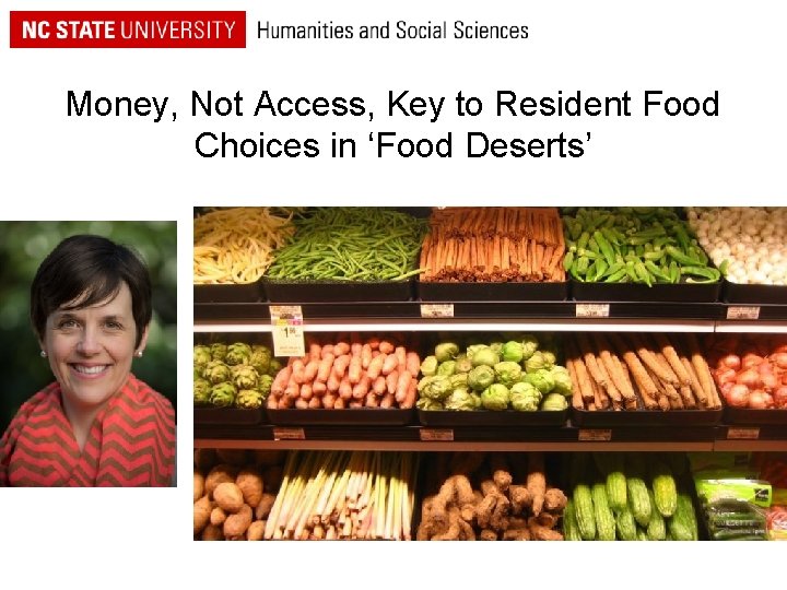 Money, Not Access, Key to Resident Food Choices in ‘Food Deserts’ 