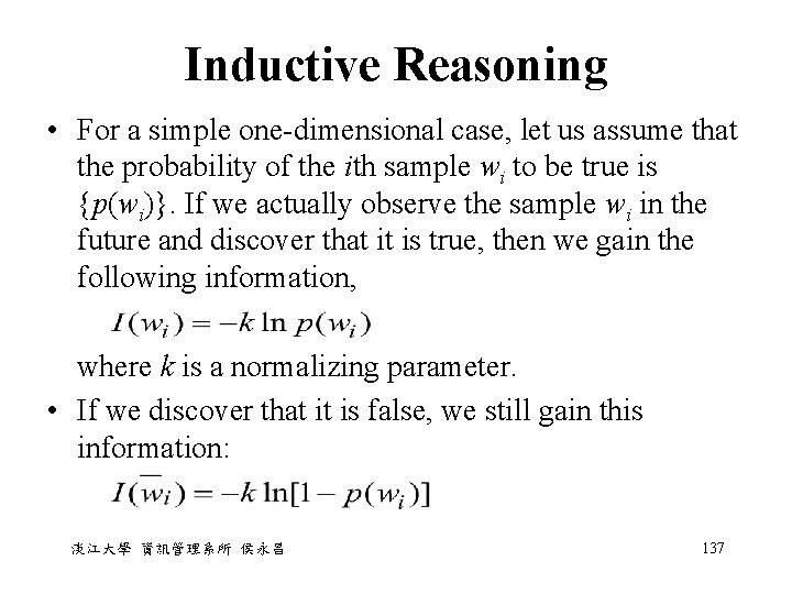 Inductive Reasoning • For a simple one-dimensional case, let us assume that the probability