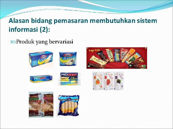 Alasan bidang pemasaran membutuhkan sistem informasi (2): Produk yang bervariasi 