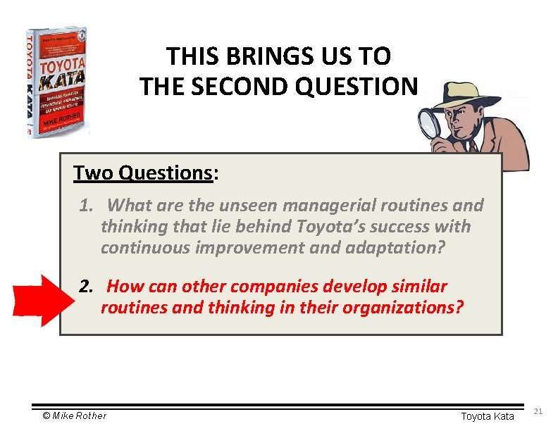 THIS BRINGS US TO THE SECOND QUESTION Two Questions: 1. What are the unseen