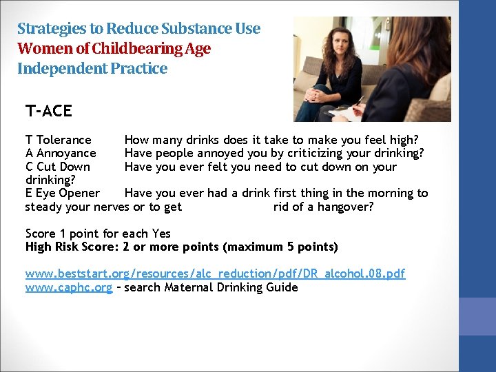 Strategies to Reduce Substance Use Women of Childbearing Age Independent Practice T-ACE T Tolerance