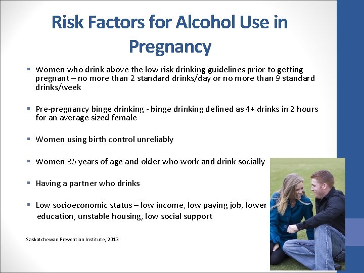 Risk Factors for Alcohol Use in Pregnancy § Women who drink above the low