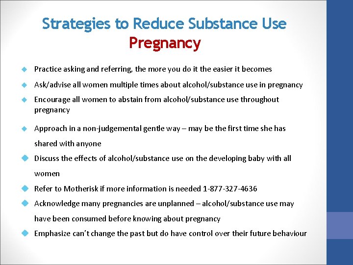 Strategies to Reduce Substance Use Pregnancy Practice asking and referring, the more you do