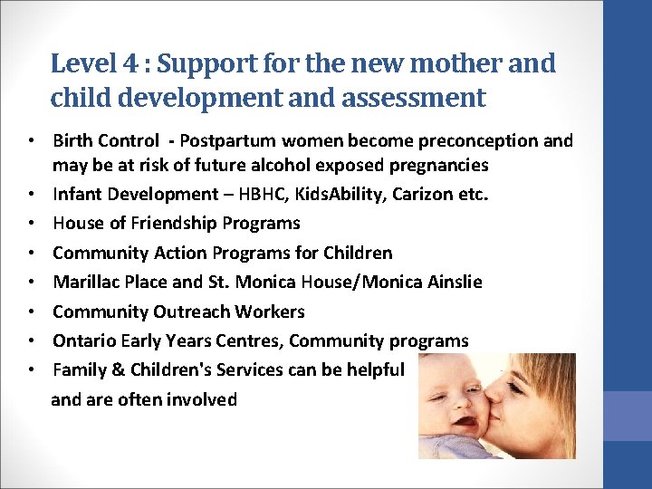 Level 4 : Support for the new mother and child development and assessment •