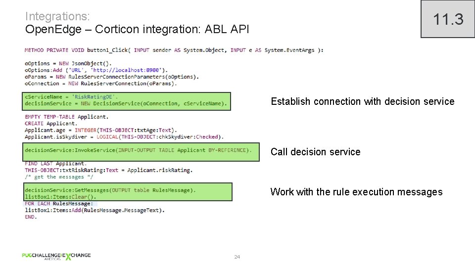 Integrations: Open. Edge – Corticon integration: ABL API 11. 3 Establish connection with decision