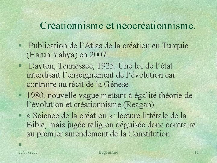 Créationnisme et néocréationnisme. § Publication de l’Atlas de la création en Turquie (Harun Yahya)