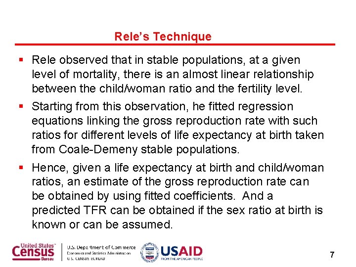 Rele’s Technique Rele observed that in stable populations, at a given level of mortality,