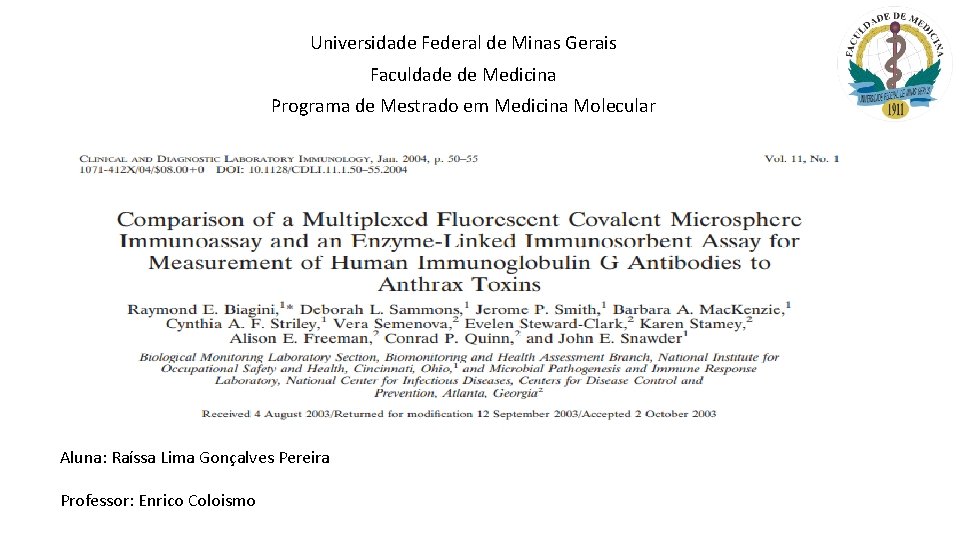 Universidade Federal de Minas Gerais Faculdade de Medicina Programa de Mestrado em Medicina Molecular