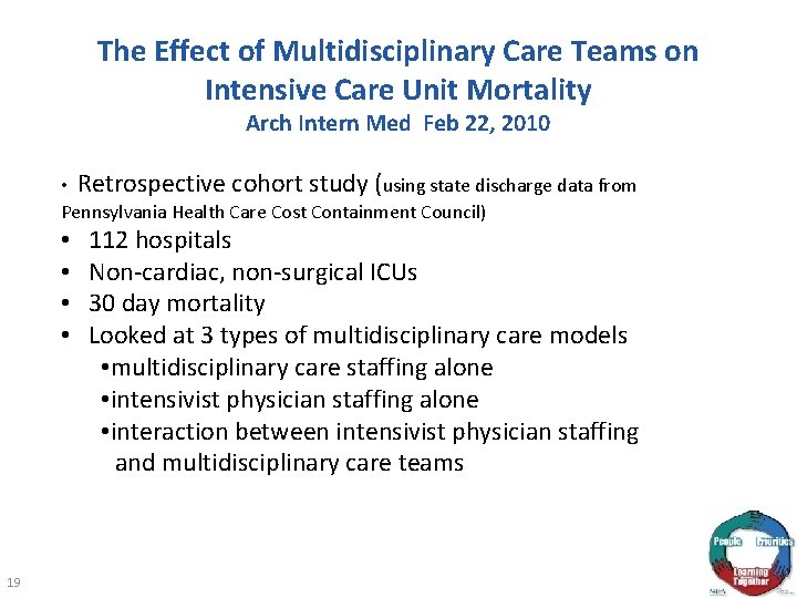 The Effect of Multidisciplinary Care Teams on Intensive Care Unit Mortality Arch Intern Med