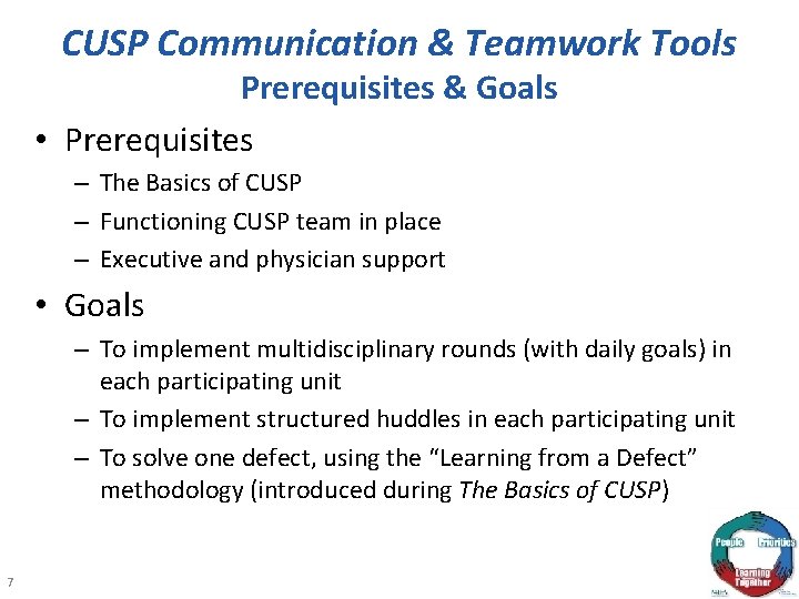 CUSP Communication & Teamwork Tools Prerequisites & Goals • Prerequisites – The Basics of