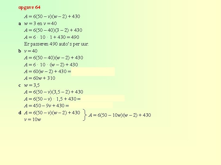 opgave 64 a b c d A = 6(50 – v)(w – 2) +