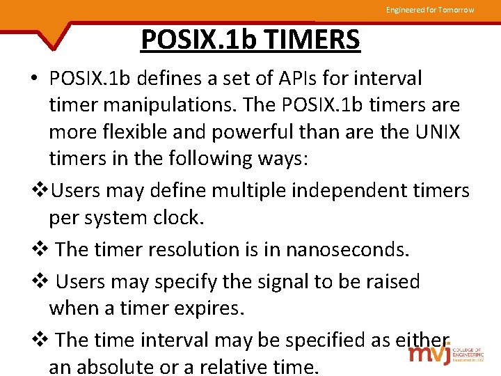 Engineered for Tomorrow POSIX. 1 b TIMERS • POSIX. 1 b defines a set