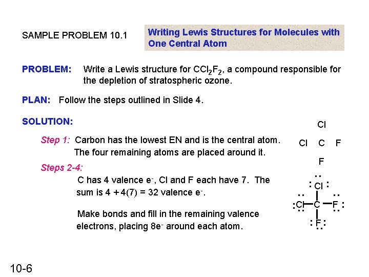 SAMPLE PROBLEM 10. 1 PROBLEM: Writing Lewis Structures for Molecules with One Central Atom