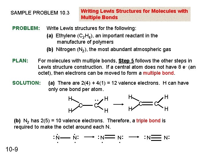 Writing Lewis Structures for Molecules with Multiple Bonds SAMPLE PROBLEM 10. 3 PROBLEM: PLAN: