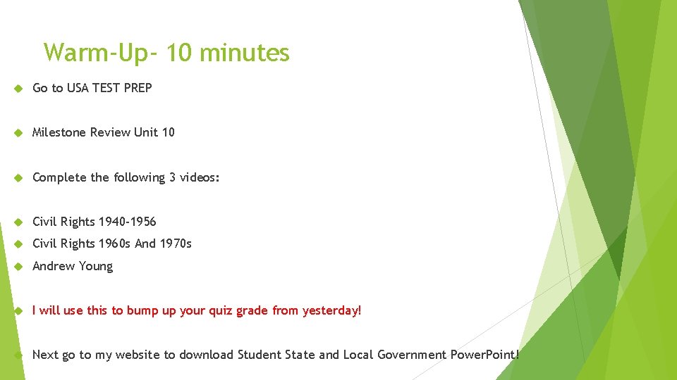 Warm-Up- 10 minutes Go to USA TEST PREP Milestone Review Unit 10 Complete the Warm-Up- 10 minutes Go to USA TEST PREP Milestone Review Unit 10 Complete the