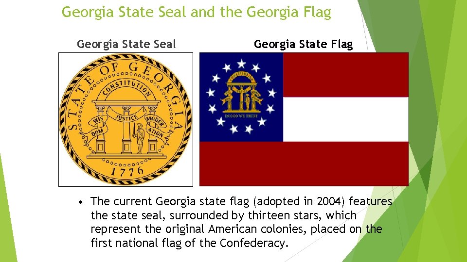 Georgia State Seal and the Georgia Flag Georgia State Seal Georgia State Flag • Georgia State Seal and the Georgia Flag Georgia State Seal Georgia State Flag •