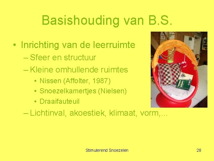 Basishouding van B. S. • Inrichting van de leerruimte – Sfeer en structuur –