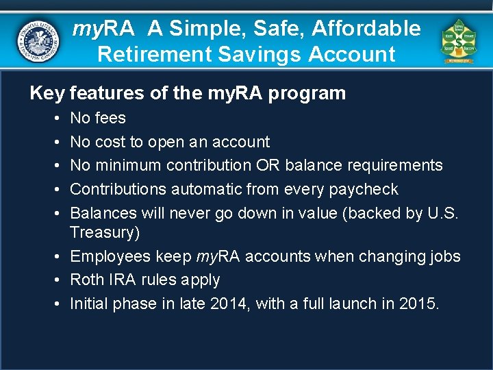 my. RA A Simple, Safe, Affordable Retirement Savings Account Key features of the my. my. RA A Simple, Safe, Affordable Retirement Savings Account Key features of the my.