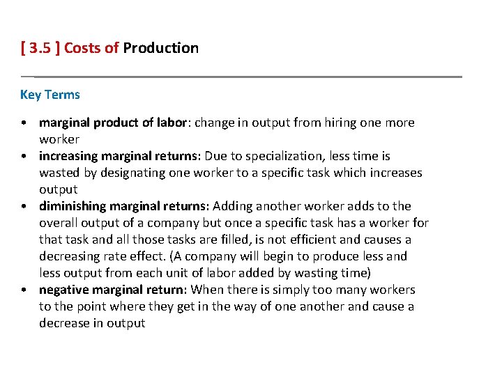 [ 3. 5 ] Costs of Production Key Terms • marginal product of labor: