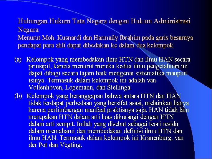 Hubungan Hukum Tata Negara dengan Hukum Administrasi Negara Menurut Moh. Kusnardi dan Harmaily Ibrahim