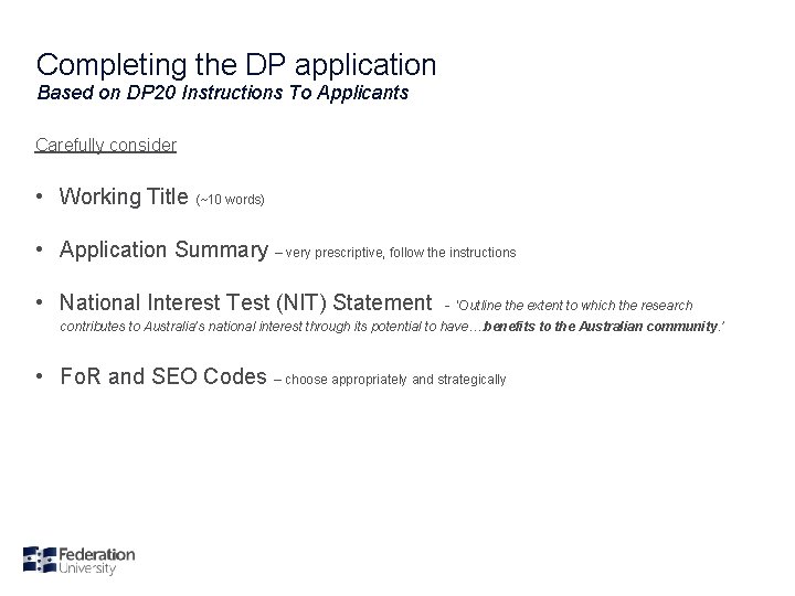 Completing the DP application Based on DP 20 Instructions To Applicants Carefully consider •