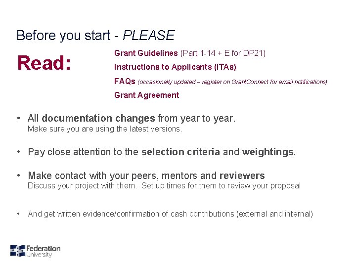 Before you start - PLEASE Read: Grant Guidelines (Part 1 -14 + E for