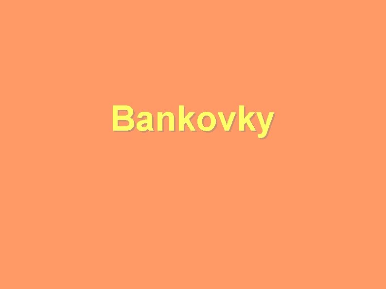 Bankovky 