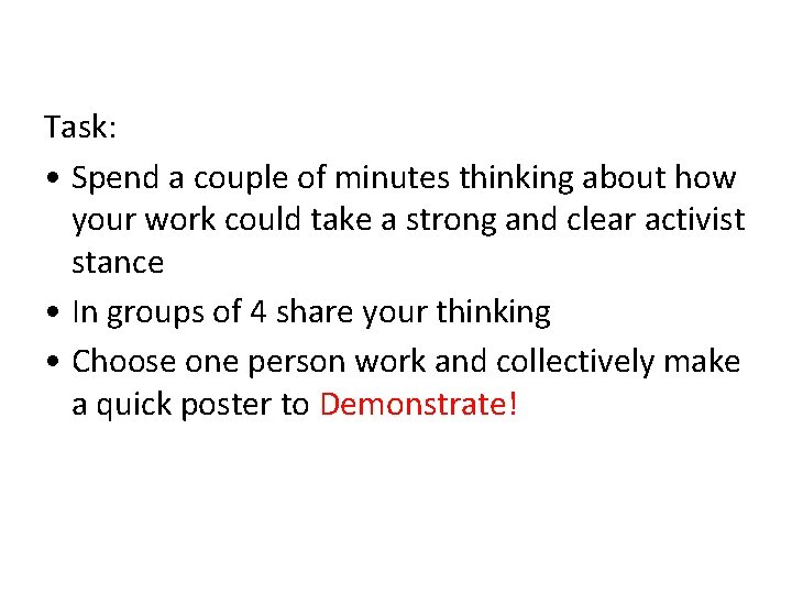 Task: • Spend a couple of minutes thinking about how your work could take