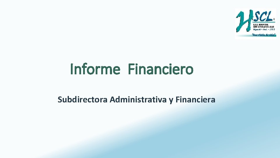 Informe Financiero Subdirectora Administrativa y Financiera 