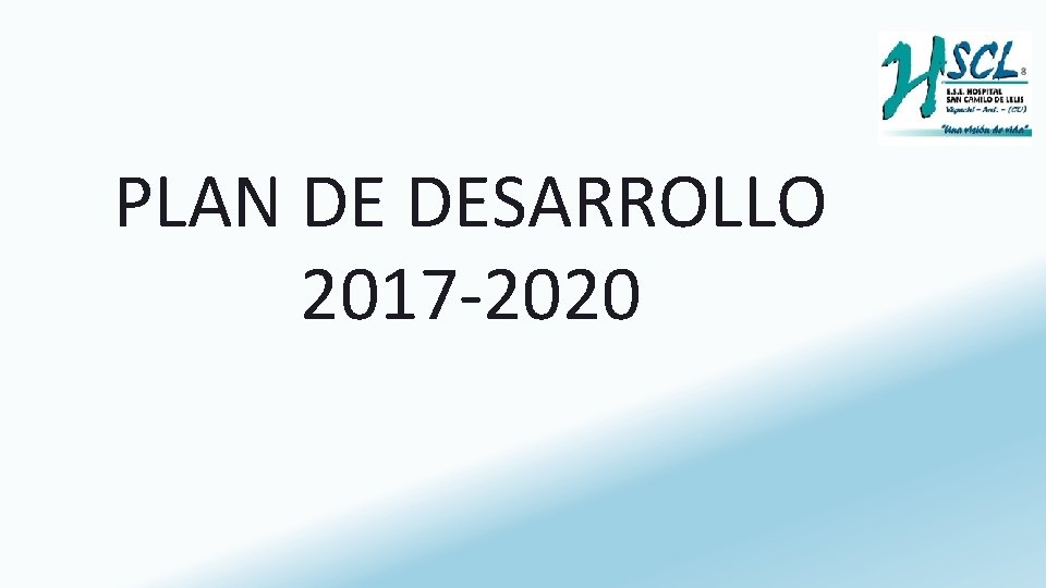 PLAN DE DESARROLLO 2017 -2020 