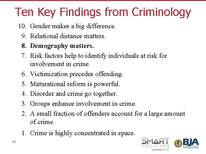Ten Key Findings from Criminology 10. 9. 8. 7. 6. 5. 4. 3. 2.