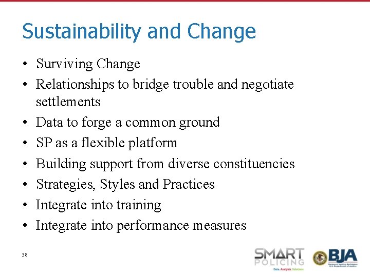 Sustainability and Change • Surviving Change • Relationships to bridge trouble and negotiate settlements