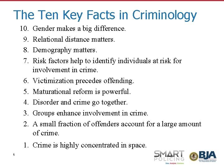 The Ten Key Facts in Criminology 10. 9. 8. 7. 6. 5. 4. 3.