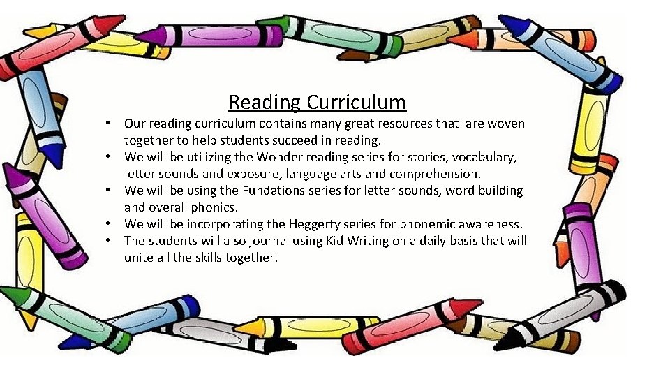 Reading Curriculum • Our reading curriculum contains many great resources that are woven together