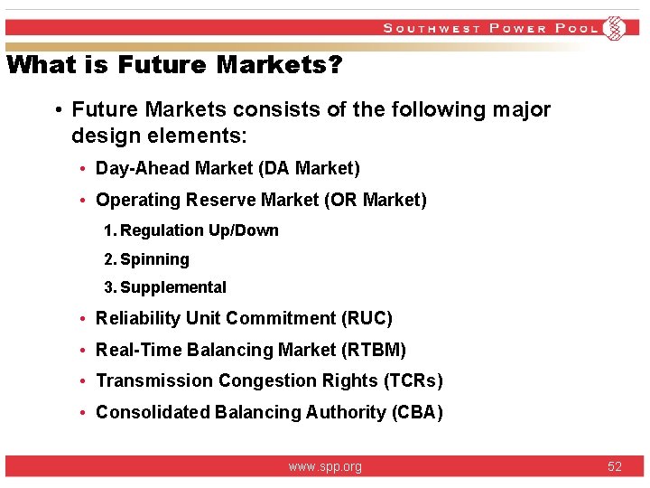 What is Future Markets? • Future Markets consists of the following major design elements: What is Future Markets? • Future Markets consists of the following major design elements:
