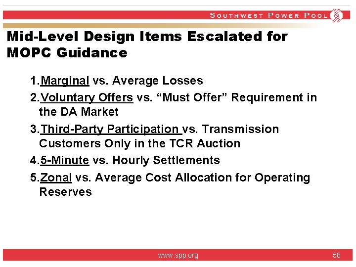 Mid-Level Design Items Escalated for MOPC Guidance 1. Marginal vs. Average Losses 2. Voluntary Mid-Level Design Items Escalated for MOPC Guidance 1. Marginal vs. Average Losses 2. Voluntary