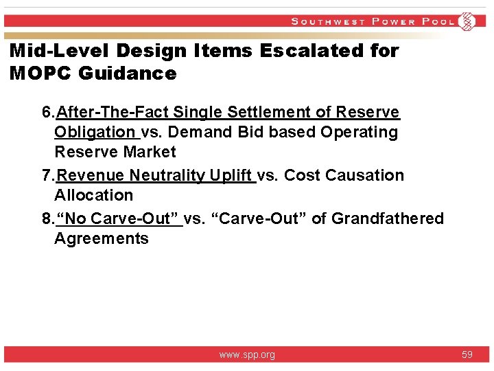 Mid-Level Design Items Escalated for MOPC Guidance 6. After-The-Fact Single Settlement of Reserve Obligation Mid-Level Design Items Escalated for MOPC Guidance 6. After-The-Fact Single Settlement of Reserve Obligation